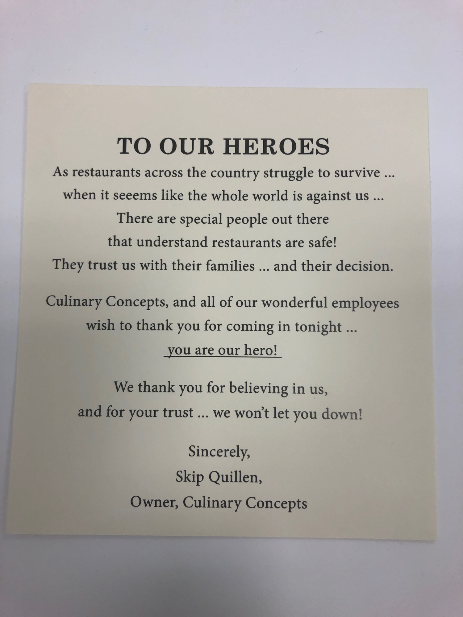 Courtesy. All the customers who come to one of the five Culinary Concepts locations get this note. 