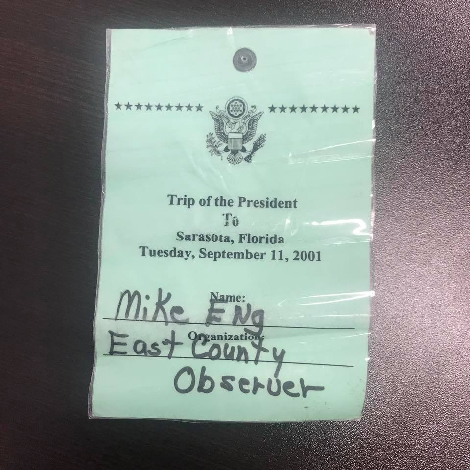 This is the press pass I received to cover President George W. Bush's visit to Sarasota.